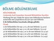 Bölme Bölünebilme Nedir ve Nasıl Yapılır? Bölme Bölünebilme Nedir ve Nasıl Yapılır?
