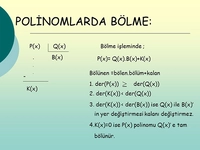 Polinomlarda Bölme Polinomlarda Bölme
